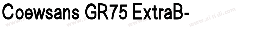 Coewsans GR75 ExtraB字体转换